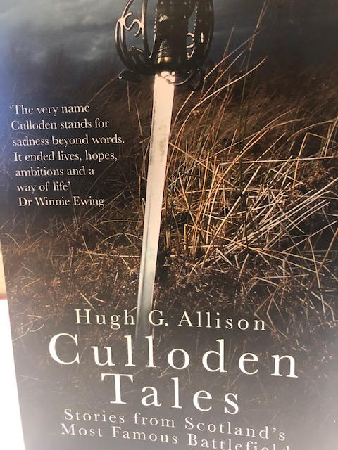 CULLODEN TALES- STORIES FROM SCOTLAND'S MOST FAMOUS BATTLEFIELD