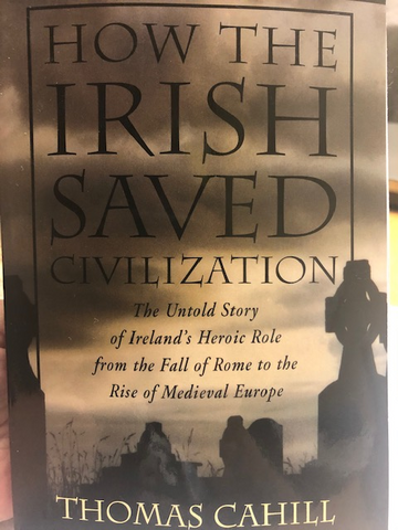 HOW THE IRISH SAVED CIVILIZATION