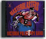 Victoria Police Pipe Band "Masterblasters"