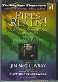 Pipes Ready! by Jim McGiIlivray DVD