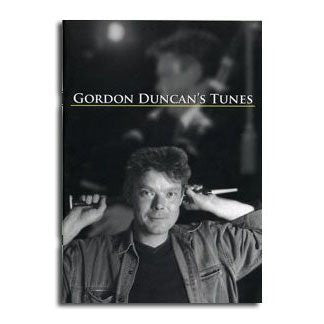 G. Duncan "Gordon Duncan's Tunes"