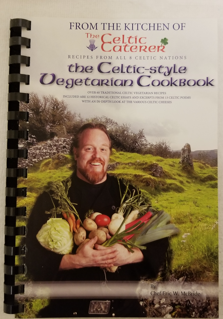 The Celtic Caterer- The Celtic style Vegetarian Cookbook