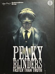 PEAKY BLINDERS: FASTER THAN TRUTH