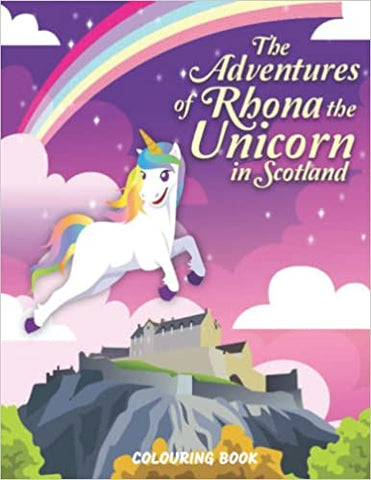 The Adventures Of Rhona The Unicorn In Scotland